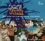 Various - Future World Funk - Kliknutím na obrázok zatvorte
